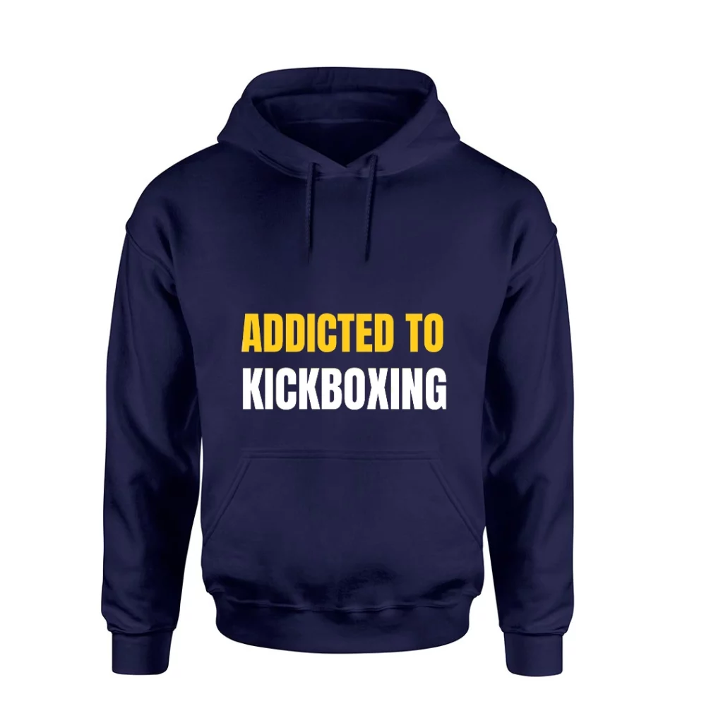 Addicted To Kickboxing Hoodie