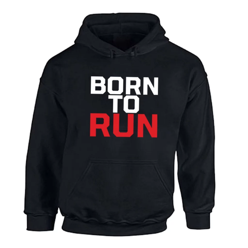 Born To Run Hoodie
