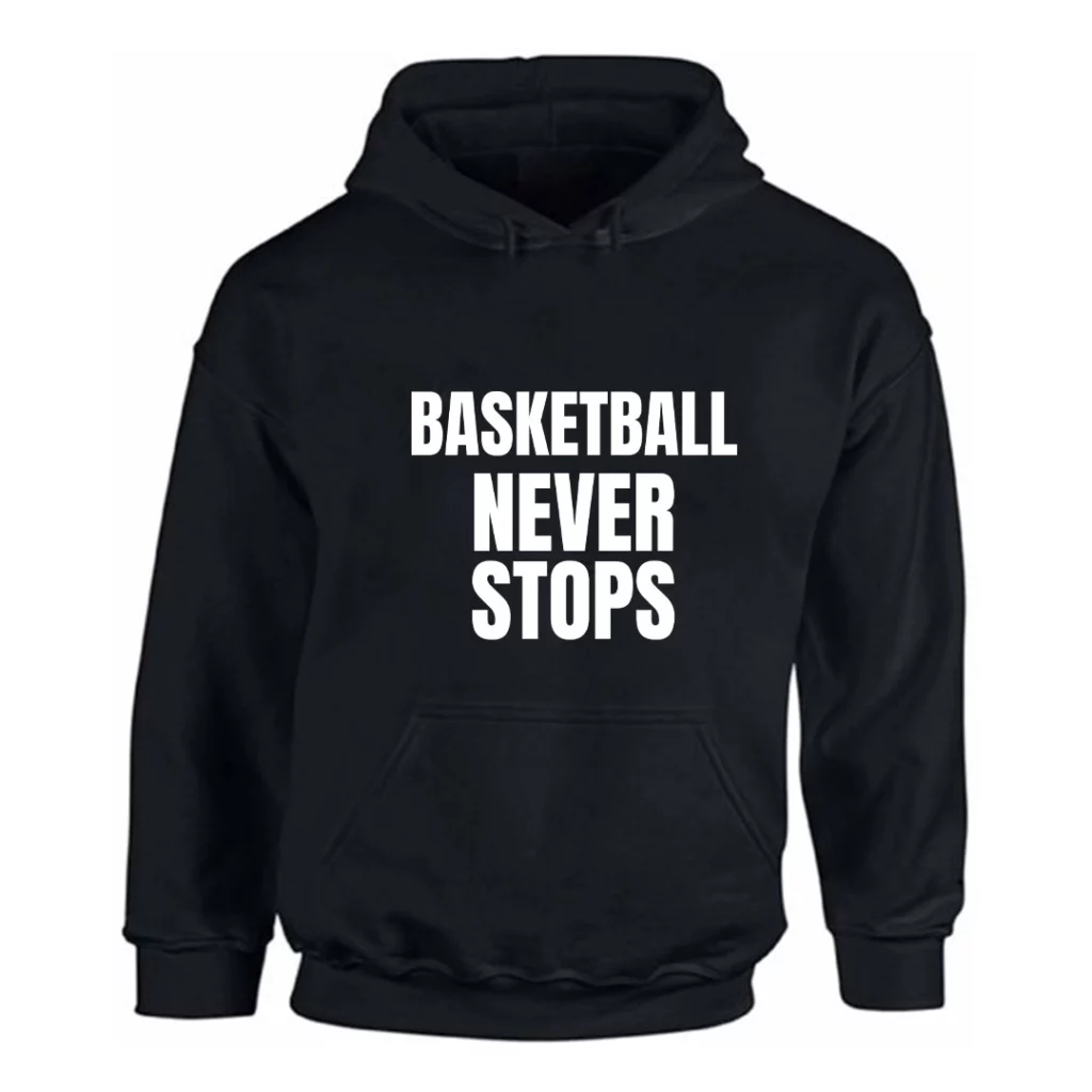 Basketball Never Stops Winter Hoodie