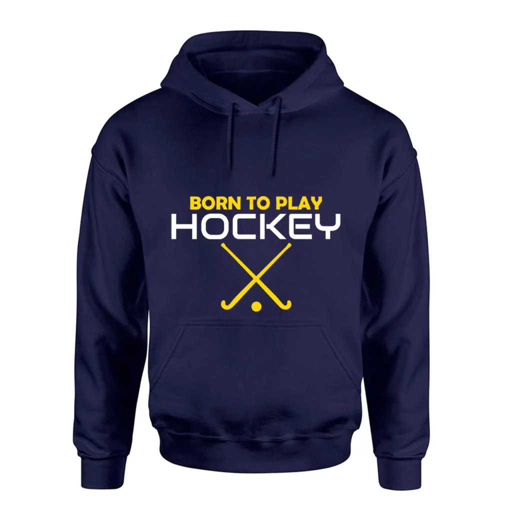 Born To Play Hockey Hoodie