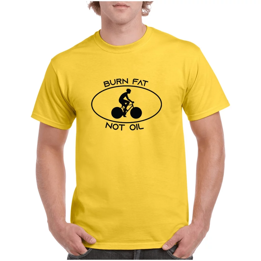 Burn Fat Not Oil Cyclist T-Shirt