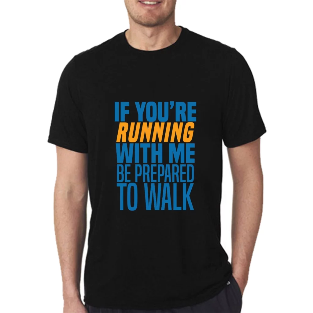 Run With Me Walk T- Shirt