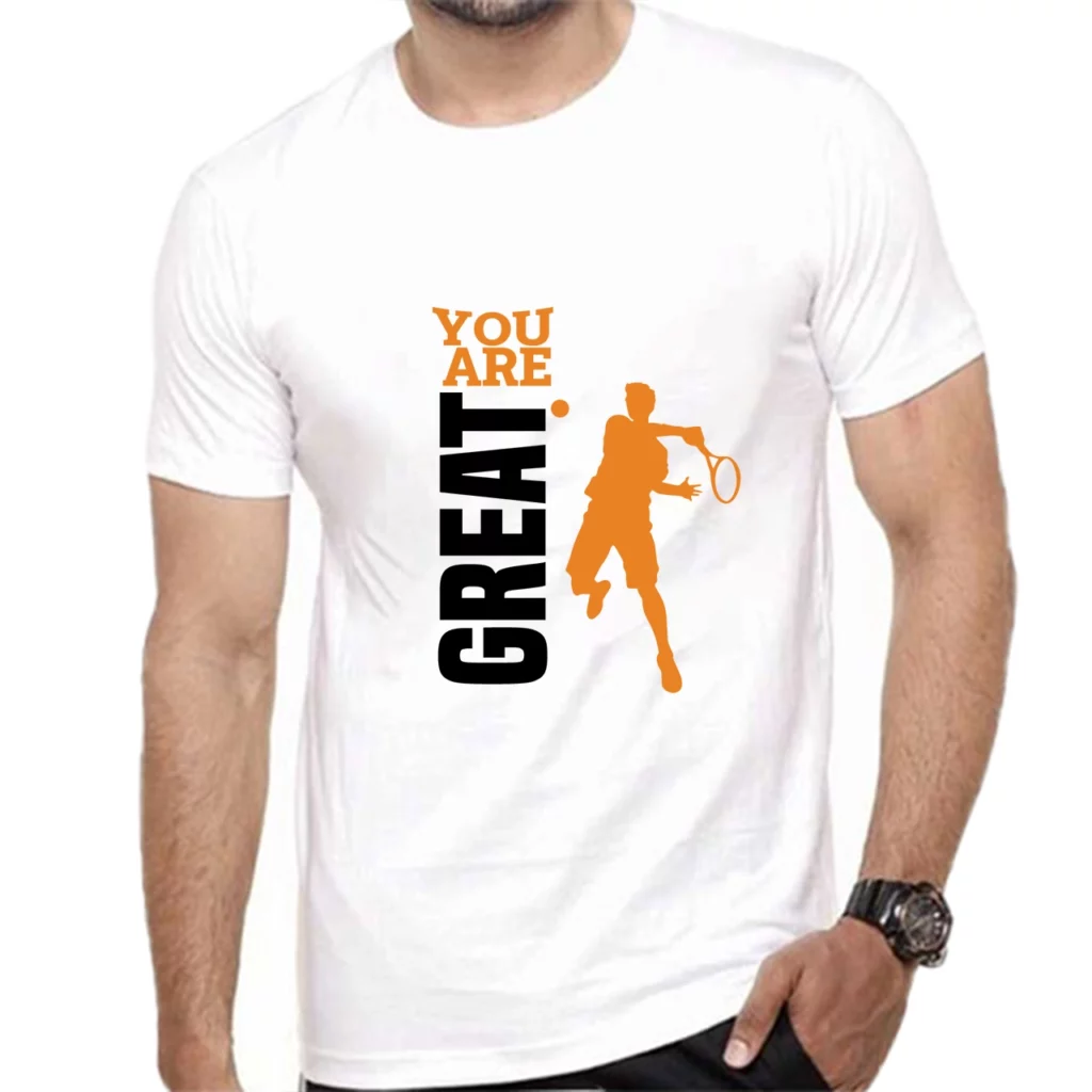 You Are Great At Tennis T-Shirt