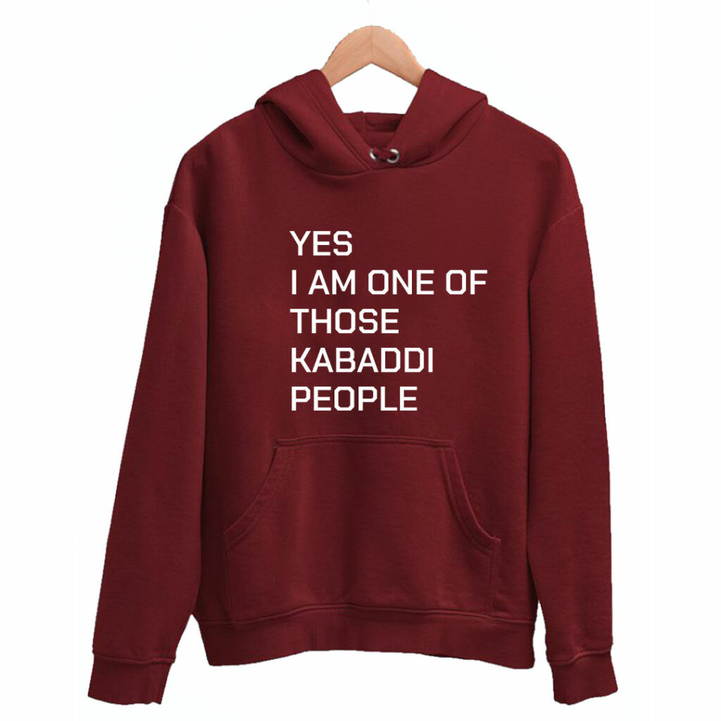 Yes I Am One Of Those Kabbadi People Hoodie