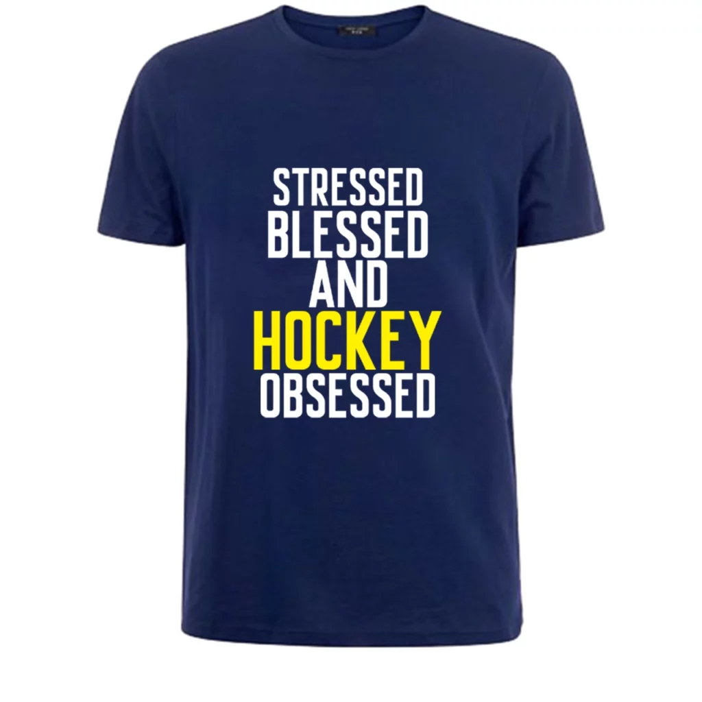 Stressed Blessed and Hockey obsessed T-shirt