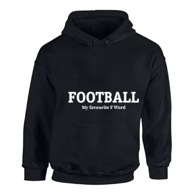 Football Is My Fav F Word Hoodie