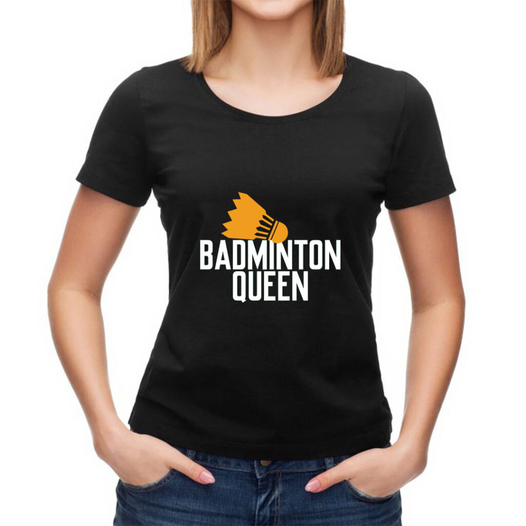 Badminton Queen T-shirt