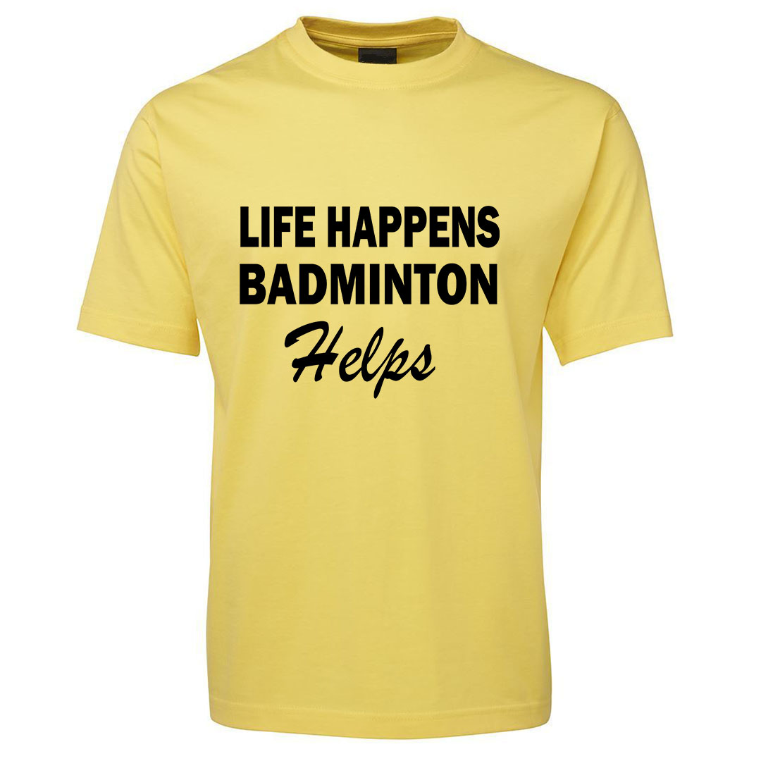 Life Happens Badminton T-shirt - Image 4