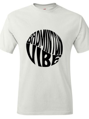 Badminton Vibes T-shirt