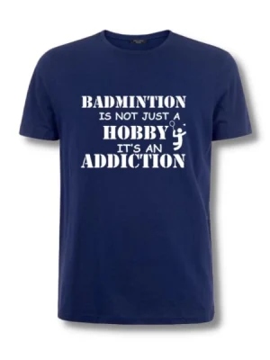 BADMINTON ADDICTION T-SHIRT