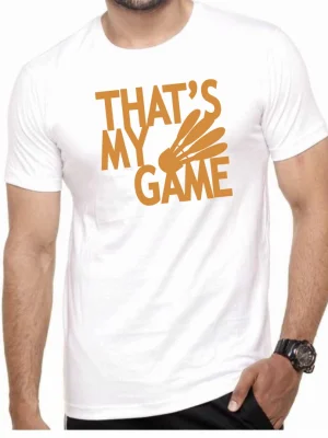 BADMINTON IS MY GAME T-SHIRT