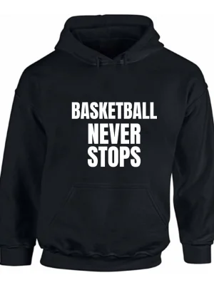 Basketball Never Stops Winter Hoodie
