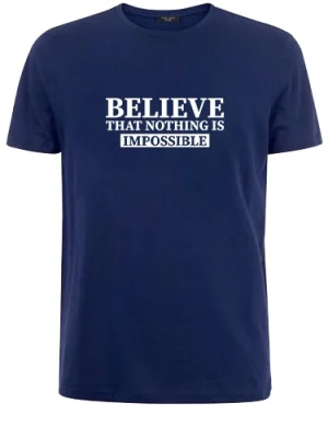 Believe Nothing Is Impossible T-shirt