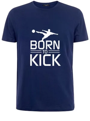 Born to Kick T-shirt