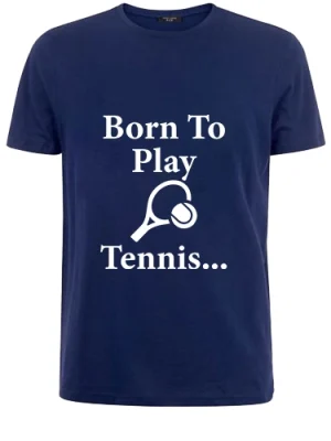 Born To Play Tennis T-Shirt