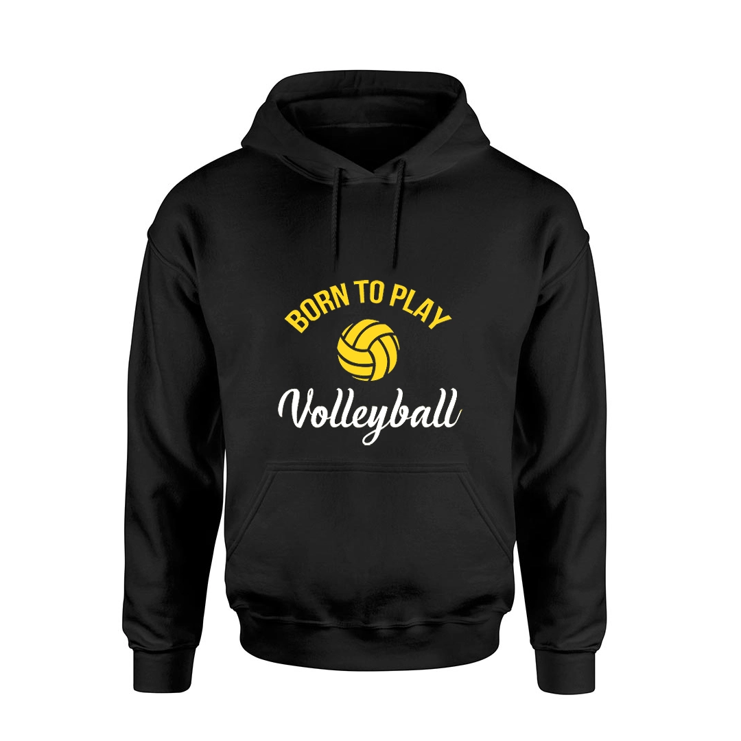 Born to Play Volleyball Hoodie
