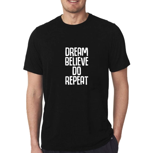 Dream Believe Do Repeat T-shirt