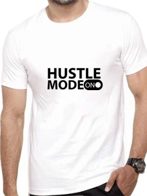 Hustle Mode On T-shirt