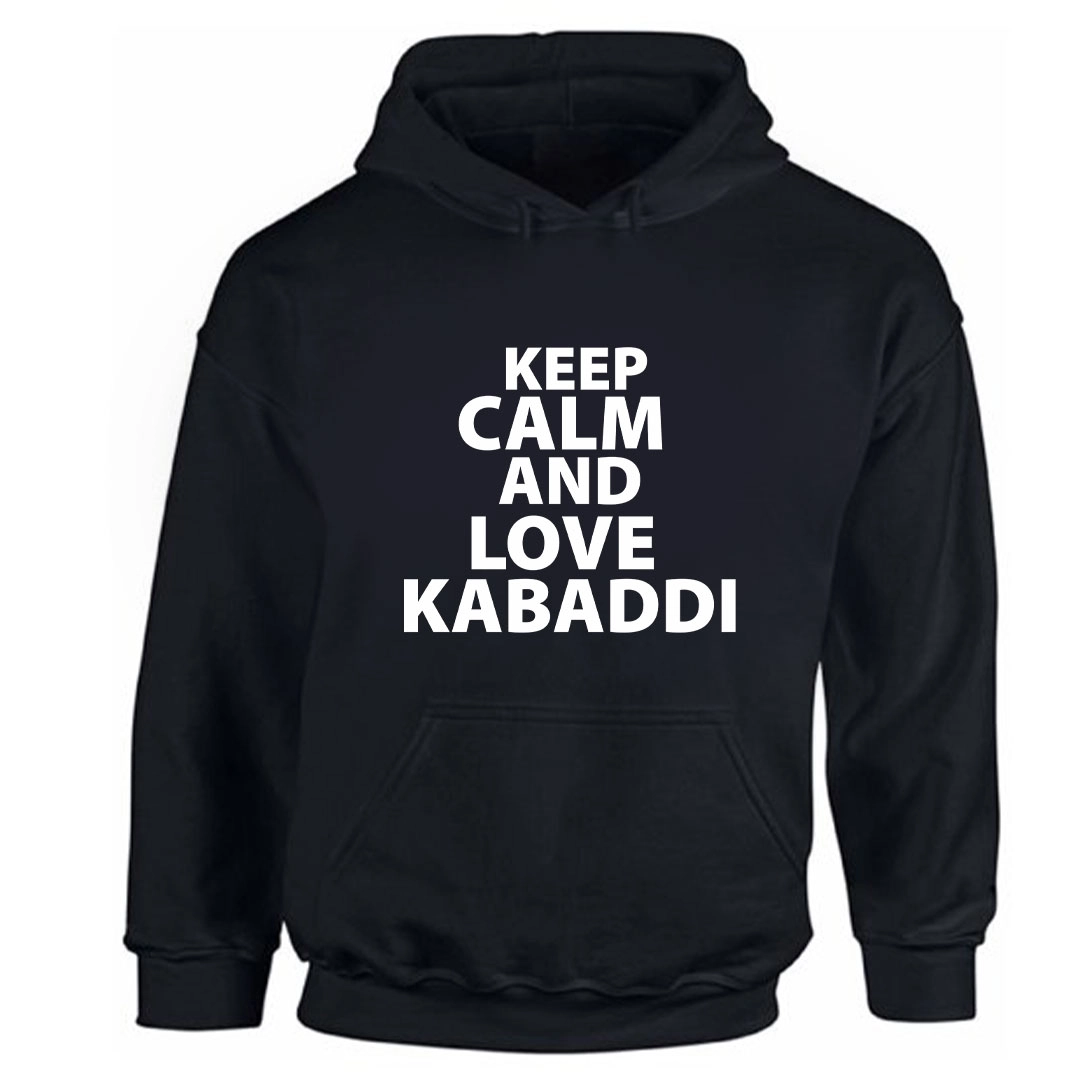 Keep Calm And Love Kabaddi Hoodie