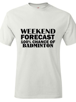 Weekend Badminton Mood T-shirt