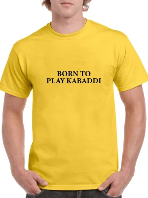 Born to Play Kabaddi T-shirt