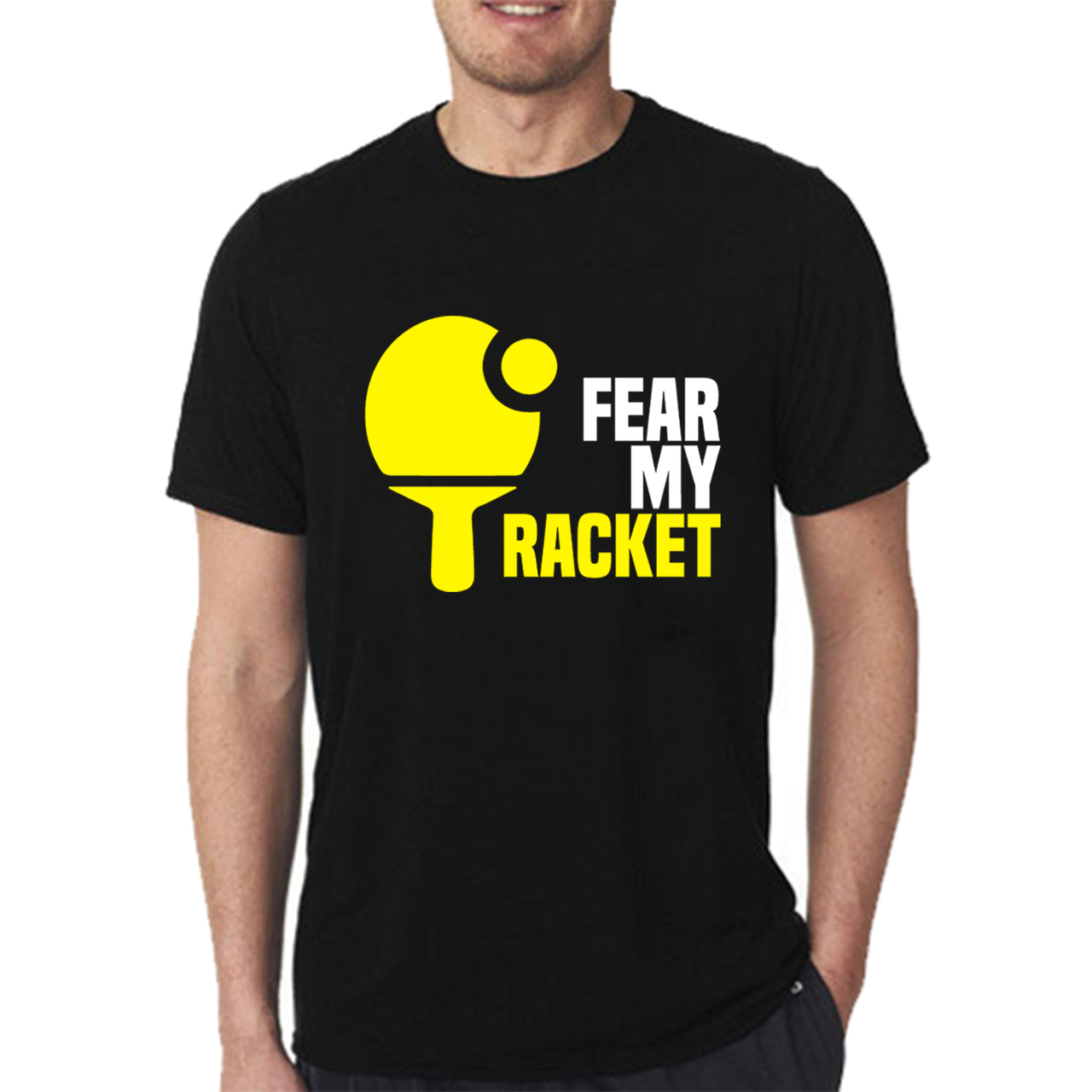 Fear My Racket Tshirt