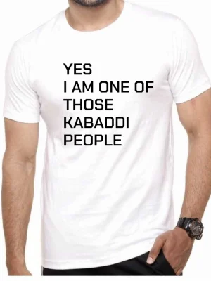 Yes I Am The One Of Those Kabaddi People T-Shirt